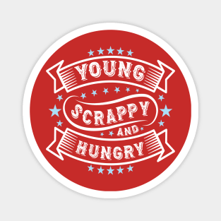 Young Scrappy and Hungry USA Funny Patriotic Magnet